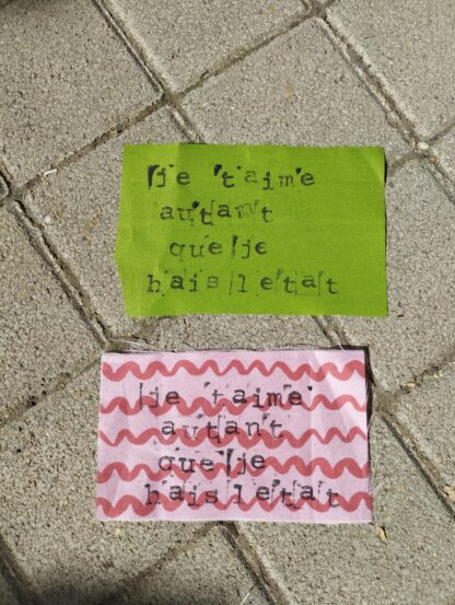 Patch à coudre « Je t’aime autant que je hais l’Etat »