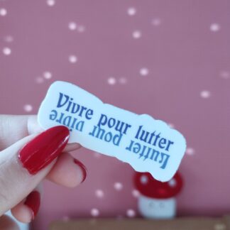 Vivre pour lutter, lutter pour vivre