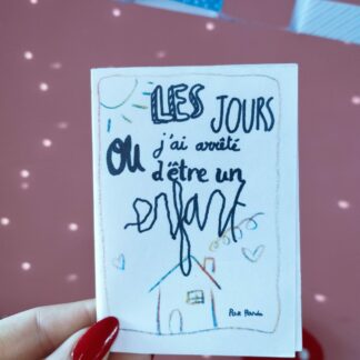 Les jours où j'ai arrêté d'être un enfant